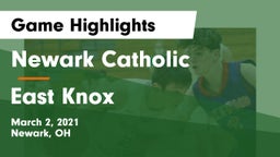 Newark Catholic  vs East Knox  Game Highlights - March 2, 2021