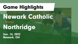 Newark Catholic  vs Northridge  Game Highlights - Jan. 14, 2022