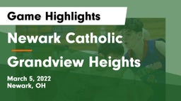 Newark Catholic  vs Grandview Heights Game Highlights - March 5, 2022