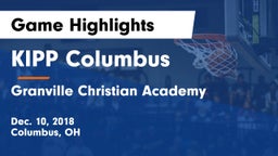 KIPP Columbus  vs Granville Christian Academy Game Highlights - Dec. 10, 2018