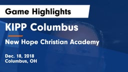 KIPP Columbus  vs New Hope Christian Academy Game Highlights - Dec. 18, 2018