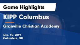 KIPP Columbus  vs Granville Christian Academy Game Highlights - Jan. 15, 2019
