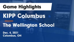KIPP Columbus  vs The Wellington School Game Highlights - Dec. 4, 2021