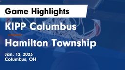 KIPP Columbus  vs Hamilton Township  Game Highlights - Jan. 12, 2023