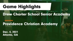 Drew Charter School Senior Academy  vs Providence Christian Academy  Game Highlights - Dec. 4, 2021