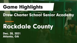 Drew Charter School Senior Academy  vs Rockdale County  Game Highlights - Dec. 28, 2021