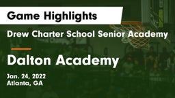 Drew Charter School Senior Academy  vs Dalton Academy Game Highlights - Jan. 24, 2022