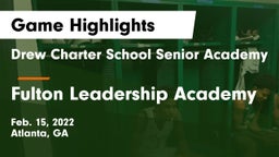 Drew Charter School Senior Academy  vs Fulton Leadership Academy Game Highlights - Feb. 15, 2022