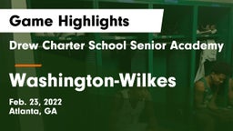 Drew Charter School Senior Academy  vs Washington-Wilkes  Game Highlights - Feb. 23, 2022