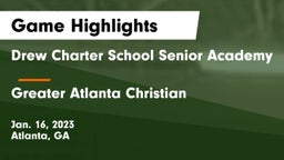 Drew Charter School Senior Academy  vs Greater Atlanta Christian  Game Highlights - Jan. 16, 2023