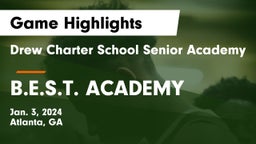 Drew Charter School Senior Academy  vs B.E.S.T. ACADEMY  Game Highlights - Jan. 3, 2024