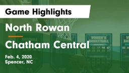 North Rowan  vs Chatham Central  Game Highlights - Feb. 4, 2020