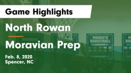 North Rowan  vs Moravian Prep Game Highlights - Feb. 8, 2020