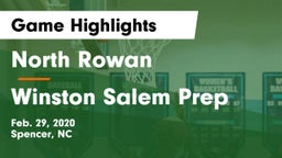 North Rowan  vs Winston Salem Prep Game Highlights - Feb. 29, 2020