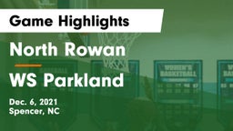 North Rowan  vs WS Parkland Game Highlights - Dec. 6, 2021