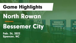 North Rowan  vs Bessemer City  Game Highlights - Feb. 26, 2022