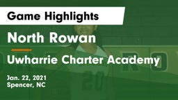 North Rowan  vs Uwharrie Charter Academy Game Highlights - Jan. 22, 2021