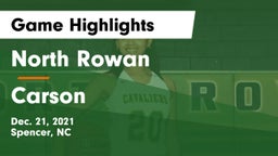 North Rowan  vs Carson  Game Highlights - Dec. 21, 2021