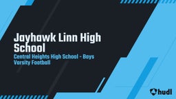 Central Heights football highlights Jayhawk Linn High School
