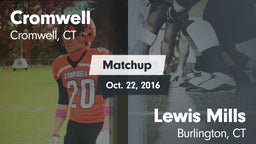 Matchup: Cromwell vs. Lewis Mills  2016