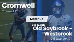 Matchup: Cromwell vs. Old Saybrook - Westbrook  2017