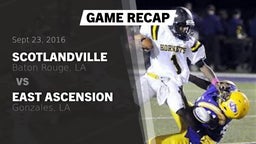 Recap: Scotlandville  vs. East Ascension  2016