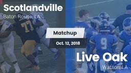 Matchup: Scotlandville vs. Live Oak  2018