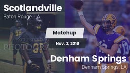 Matchup: Scotlandville vs. Denham Springs  2018