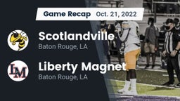 Recap: Scotlandville  vs. Liberty Magnet  2022
