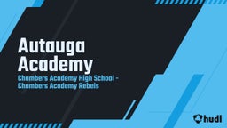 Chambers Academy football highlights Autauga Academy