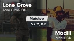 Matchup: Lone Grove vs. Madill  2016