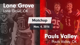 Matchup: Lone Grove vs. Pauls Valley  2016