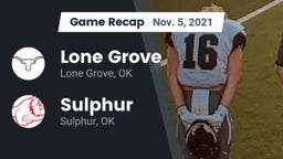 Recap: Lone Grove  vs. Sulphur  2021