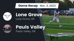 Recap: Lone Grove  vs. Pauls Valley  2023