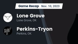 Recap: Lone Grove  vs. Perkins-Tryon  2023