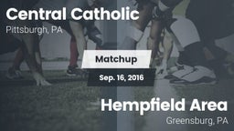 Matchup: Central Catholic vs. Hempfield Area  2016