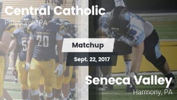 Matchup: Central Catholic vs. Seneca Valley  2017