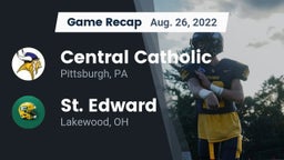Recap: Central Catholic  vs. St. Edward  2022