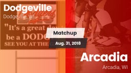 Matchup: Dodgeville vs. Arcadia  2018