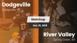 Matchup: Dodgeville vs. River Valley  2019