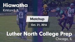 Matchup: Hiawatha vs. Luther North College Prep 2016