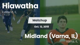 Matchup: Hiawatha vs. Midland  (Varna, IL) 2018