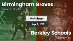 Matchup: Groves vs. Berkley Schools 2017