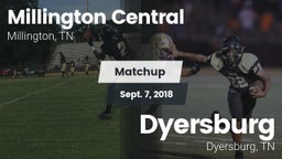 Matchup: Millington Central vs. Dyersburg  2018