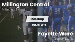 Matchup: Millington Central vs. Fayette Ware  2019