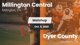 Matchup: Millington Central vs. Dyer County  2020