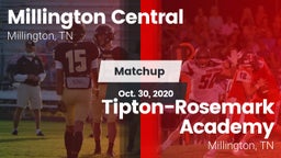 Matchup: Millington Central vs. Tipton-Rosemark Academy  2020