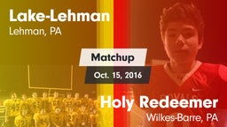 Matchup: Lake-Lehman vs. Holy Redeemer  2016