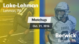 Matchup: Lake-Lehman vs. Berwick  2016