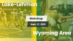 Matchup: Lake-Lehman vs. Wyoming Area  2019